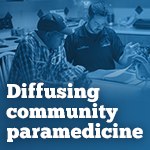Special coverage: Diffusing community paramedicine