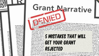 5 Mistakes That Will Get Your Grant Rejected 