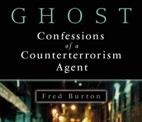 For a special offer to get a copy of GHOST, and to read additional information about Fred Burton and his role at Stratfor, click here.