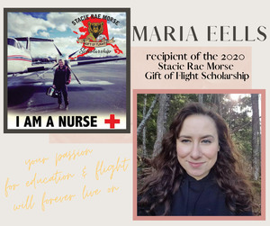 Alaska Nurse Maria Eells (right) has been named as the recipient of the 2020 Stacie Morse Gift of Flight Scholarship. The scholarship was established in honor of Flight Nurse Stacie Morse (left) who was killed in a January 2019 medical plane crash.