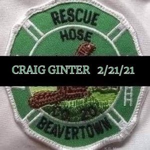 The Beavertown Rescue Hose Company announced the death of Firefighter/EMR Craig Ginter due to a medical emergency during a fire call on Sunday morning.