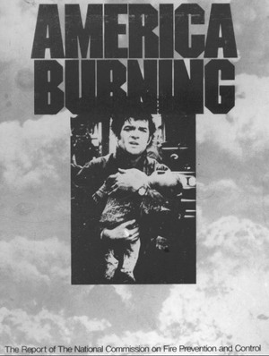 In 1973, a national commission studying the U.S. fire problem created what would become a wake-up call for fire protection in America. The report, “America Burning,” defined in blunt terms and graphic images America’s fire problem as one of the worst in the world’s industrial countries.