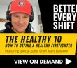 The Healthy 10: How to define a healthy firefighter