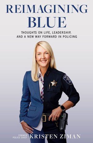 Kristen Ziman credits her colorful childhood for the temperament that led her to gravitate toward policing, a profession where chaos is all in a day’s work.