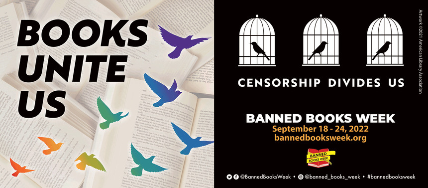 Banned Books Week was started by the American Library Association (ALA) in 1982 and is the annual celebration of our freedom to read.