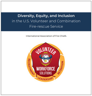 The IAFC’s Volunteer Workforce Solutions program on Monday released a report on U.S. volunteer and combination departments’ diversity, equity and inclusion (DEI) efforts to help improve their recruitment and retention efforts, particularly as they relate to groups that traditionally have been underrepresented in the fire-rescue service. Download the report below.