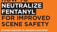 How to neutralize fentanyl for improved scene safety (white paper)