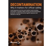 Decontamination: Why it matters for officer safety (white paper)
