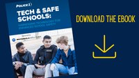Tech & Safe Schools: Harnessing technology for enhanced school safety (eBook)