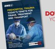 Digital Edition: Prehospital trauma: Today’s tenets for triage, treatment and transport