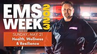 Celebrating EMS Week 2023 – Day 1: Health, Wellness and Resilience