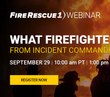 Webinar: What Firefighters Want from Incident Commanders