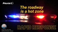 Rapid Response: Reckless drivers make the roadway a hot zone