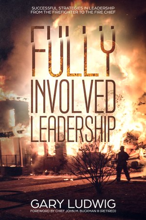 If you were to die tomorrow, what kind of leader will you be known for while you were serving in the fire service? If you retired tomorrow, will your firefighters be happy to see you go or miss your leadership?