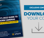 Digital Edition: Police1's 2022 guide for body worn cameras
