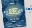Digital Edition: Empowering law enforcement through data sharing