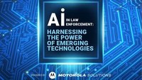 Digital Edition: How to harness the power of AI in law enforcement