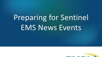 Presentation: Preparing for sentinel EMS news events