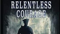 Book review: "Relentless Courage" by Michael Sugrue and Dr. Shauna Springer