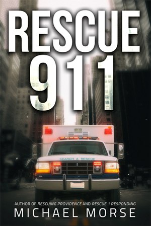 Rescue 911 is Michael Morse’s fifth published book, distributed by Simon and Schuster. (Courtesy photo)