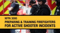 NFPA 3000: Preparing and training firefighters for active shooter incidents (eBook)