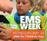 Celebrating EMS Week 2023 – Day 4: EMS for Children Day