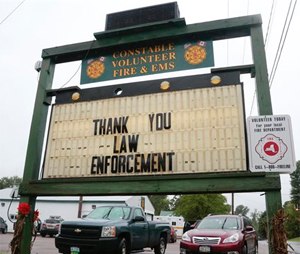 A sign at the Constable Volunteer Fire and EMS thanks law enforcement after the second of two escaped prisoners was apprehended on Sunday.