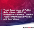 Texas Department of Public Safety selects Mission Critical Partners to modernize statewide criminal justice information systems and operations