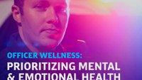 Officer wellness: Prioritizing mental & emotional health (eBook)