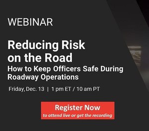 Register now for this Lexipol webinar and learn how to make roadway operations safer.