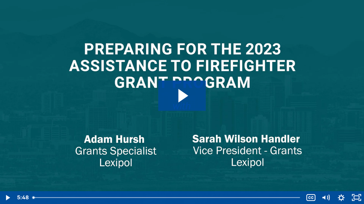 thumbnail iamge for Preparing for the  2023 Assistance to Firefighter Grant Program video