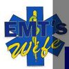 My Life, The EMT Wife