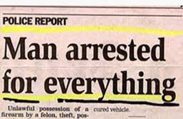man arrested for everything