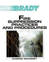 Fire Suppression Practices & Procedures, 1st Ed.