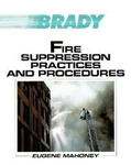 Fire Suppression Practices & Procedures, 1st Ed.