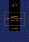 Georgia Criminal and Traffic Law Manual