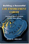 Building a Successful Law Enforcement Career