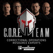 C.O.R.E. - Complimentary Resource with 250+ Years of Corrections Experience