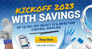 2023 Kick-off Savings: Up To 40% Off Select IV & Infection Control Supplies