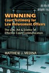 Winning Court Testimony for L.E.O.'s