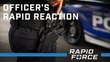Police Officer's Rapid Reaction to the Rapid Force Duty Holster