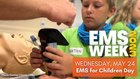 Celebrating EMS Week 2023 – Day 4: EMS for Children Day