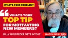 What’s your favorite tip for motivating new members?