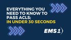 Everything you need to know to pass ACLS; explained in under 30 seconds