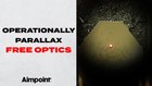 Operationally Parallax Free Optics