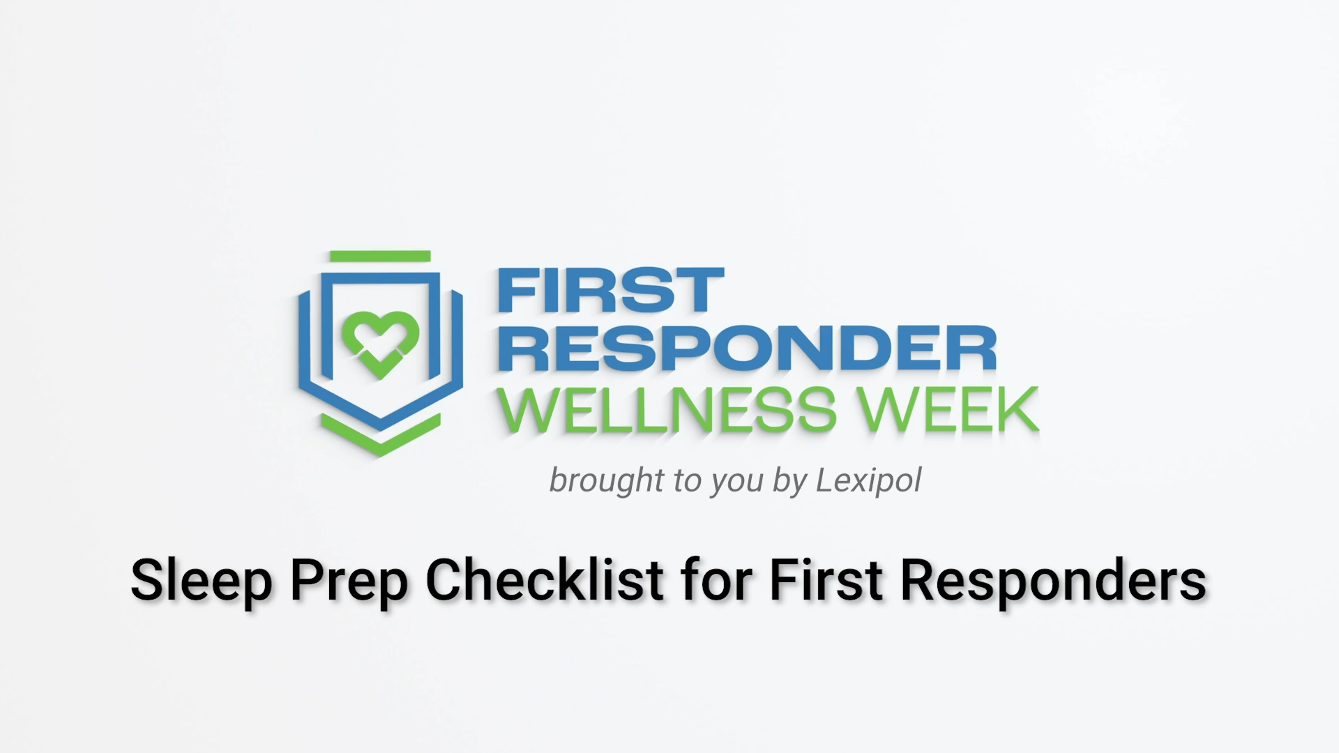 Sleep prep checklist for first responders