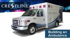Building an Ambulance: Crestline CCL 150