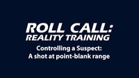 Reality Training: Controlling a suspect