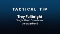 Tactical Tip: Defending against a suspect's single-handed draw from the waistband