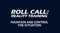 Reality Training: Maintaining control in a critical incident